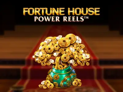 Fortune House Power Reels